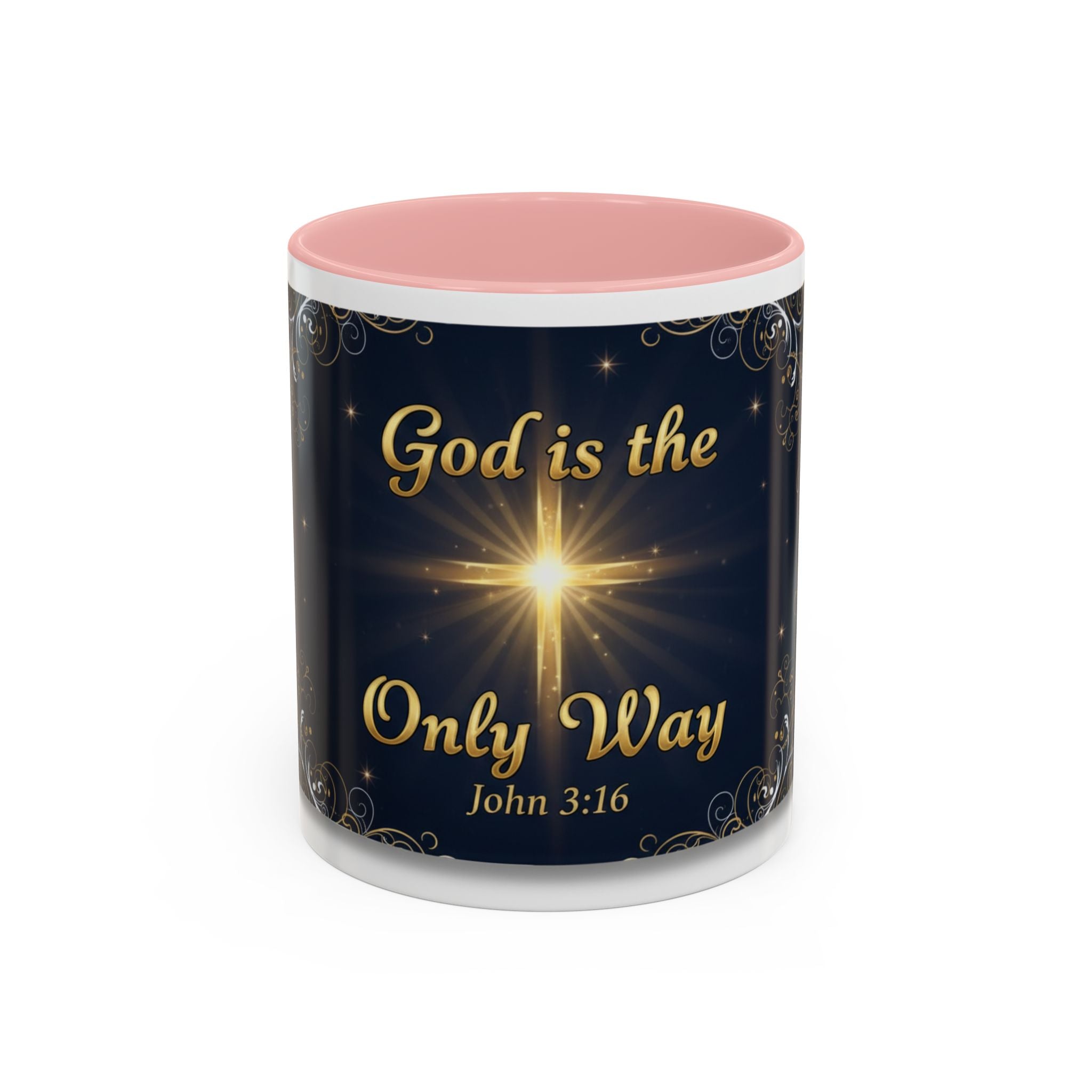 God Is the Only Way Coffee Mug — John 3:16 Inspirational Accent Mug