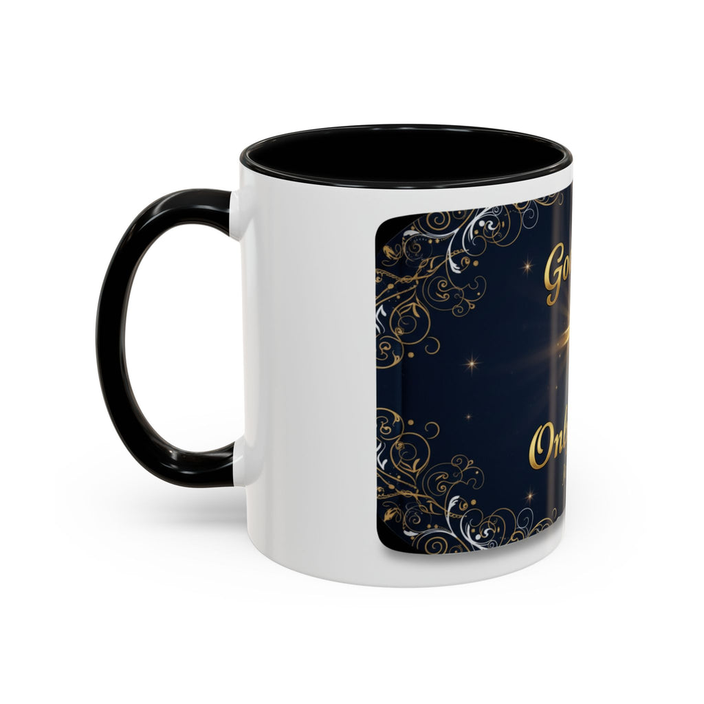 God Is the Only Way Coffee Mug — John 3:16 Inspirational Accent Mug