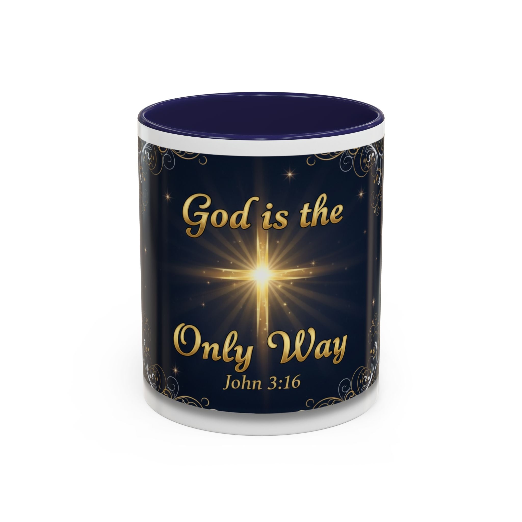 God Is the Only Way Coffee Mug — John 3:16 Inspirational Accent Mug
