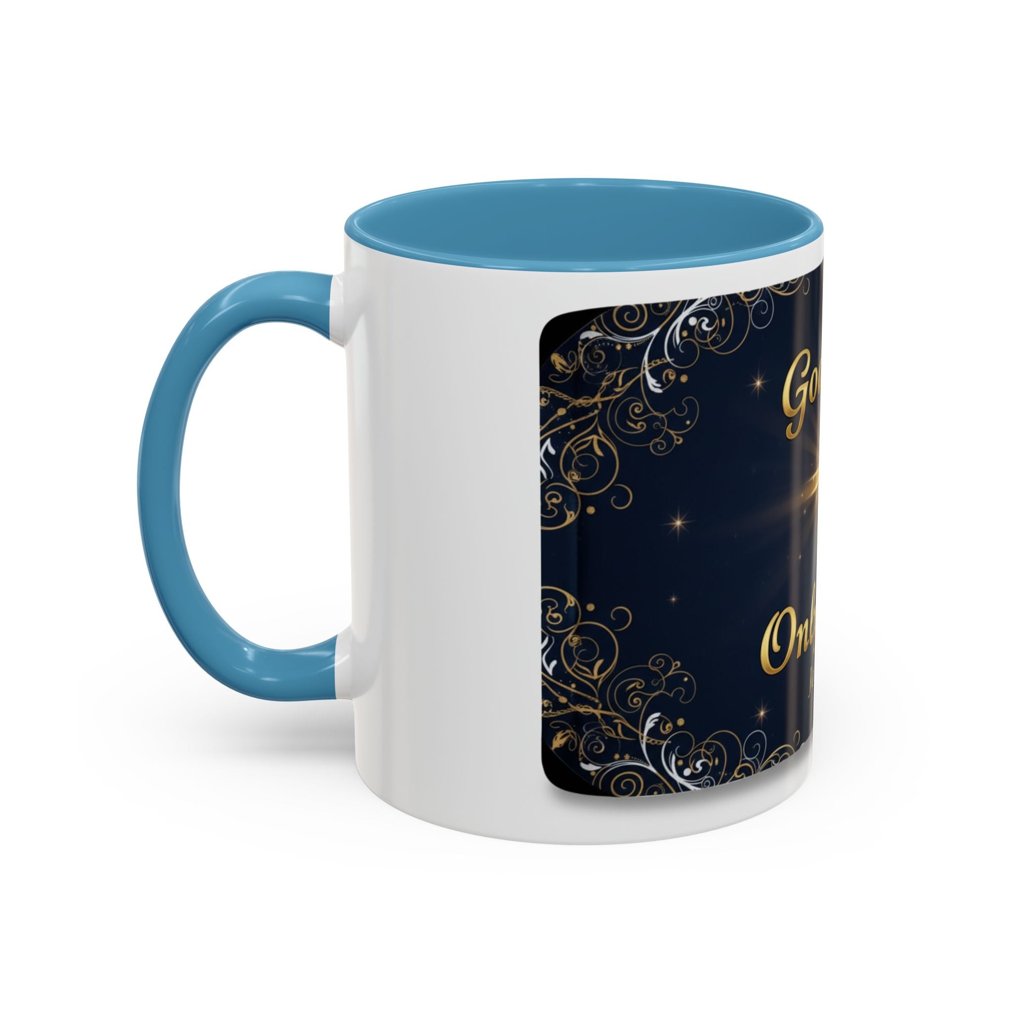 God Is the Only Way Coffee Mug — John 3:16 Inspirational Accent Mug